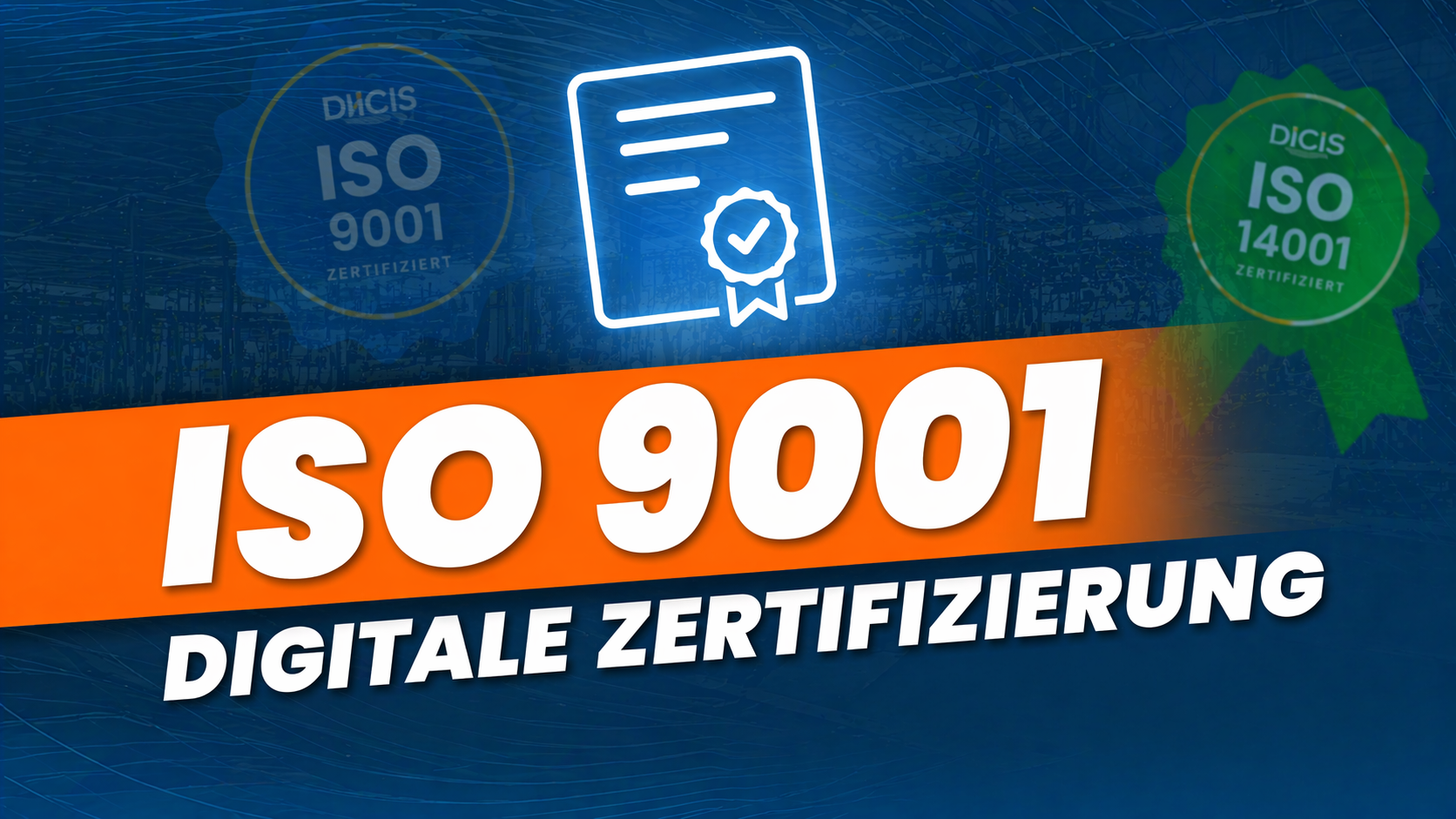 Grafik zur ISO 9001 digitalen Zertifizierung mit blauem Hintergrund, Zertifikats-Icon und hervorgehobener Überschrift „ISO 9001 – Digitale Zertifizierung“