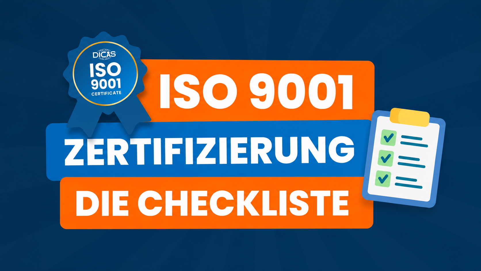 ISO 9001 Zertifizierung Checkliste – Alle wichtigen Anforderungen für die ISO 9001 Zertifizierung auf einen Blick