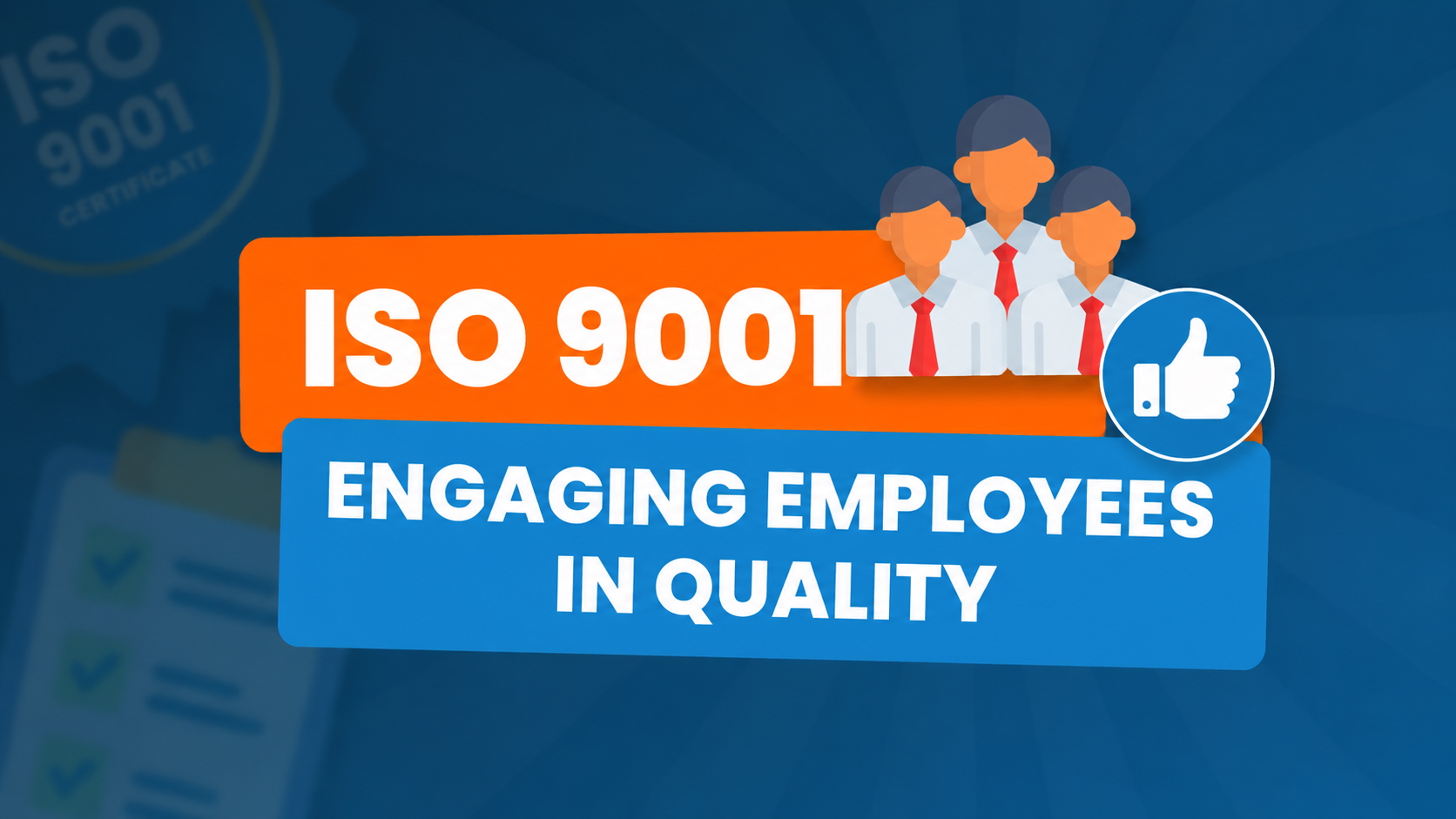 ISO 9001 Engaging Employees in Quality – How to involve and motivate employees in quality management under ISO 9001